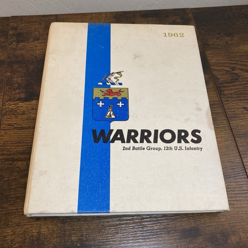 Warriors 1962 2nd Battle Group 12th US Infantry Division Yearbook Military Histo